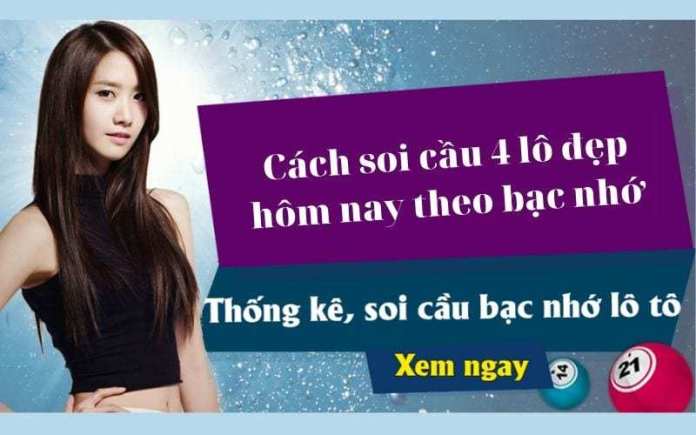 Bí kíp ''Đỉnh Cao'' soi cầu Lô VIP 4 tuyệt đối không nên bỏ qua! 7 Cách soi cầu 4 lô đẹp hôm nay theo bạc nhớ